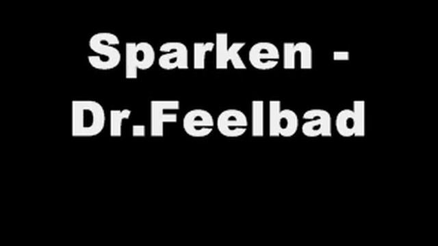 Sparken - Dr.Feelbad смотреть онлайн