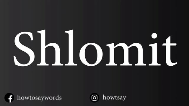 How To Pronounce Shlomit смотреть онлайн