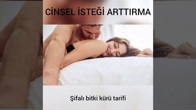 Cinsel isteği arttırmaya iyi gelen şifalı bitki kürü tarifleri... смотреть онлайн