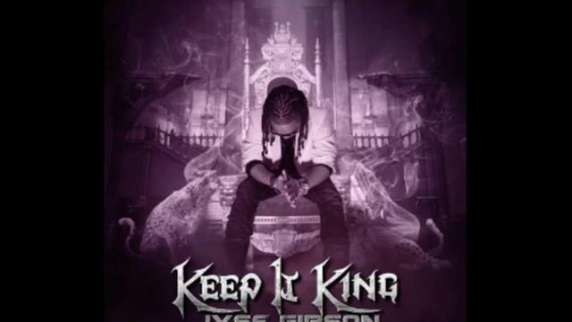 NEW 2017 ( Keep It King ) Iyse Gibson смотреть онлайн