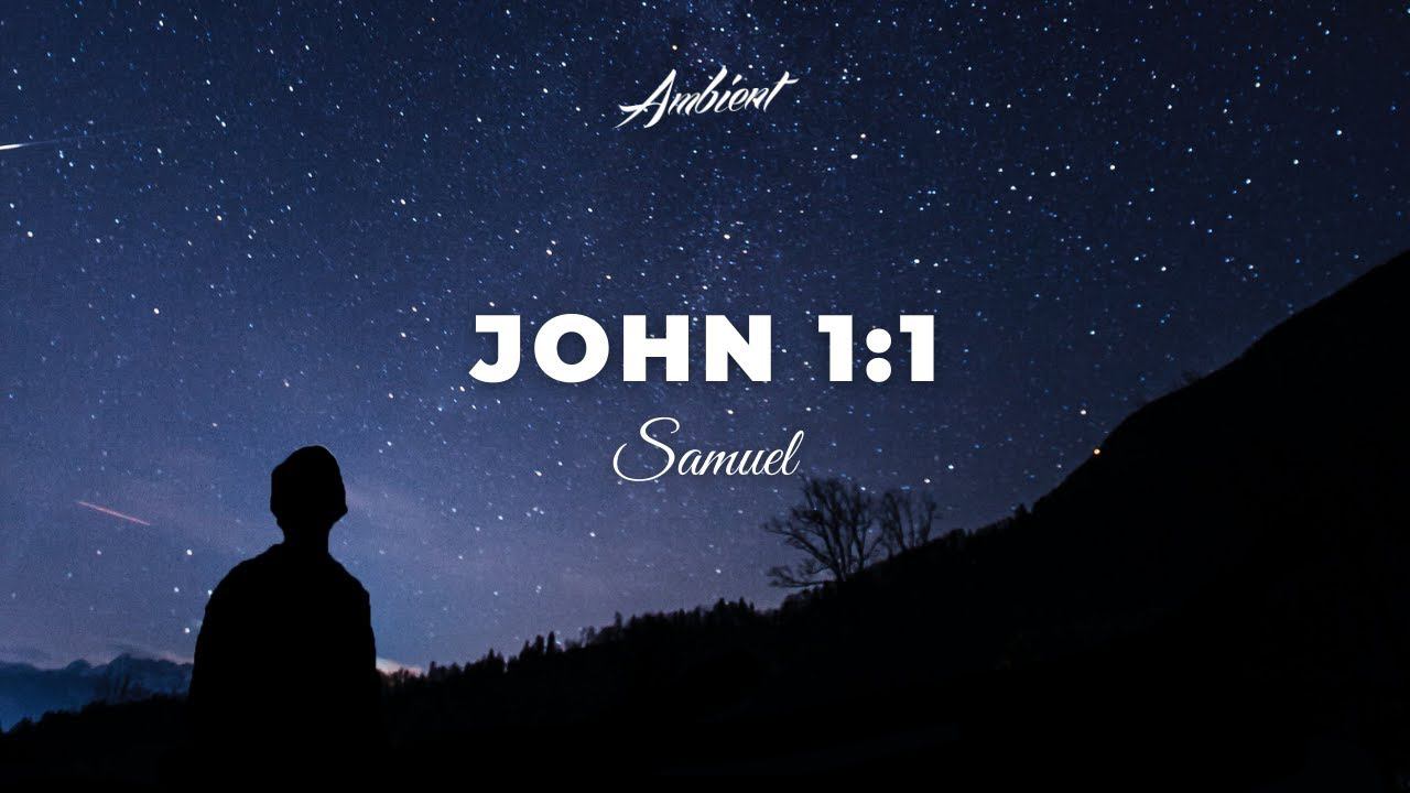 Samuel - John 1:1 [cinematic epic ambient] смотреть онлайн