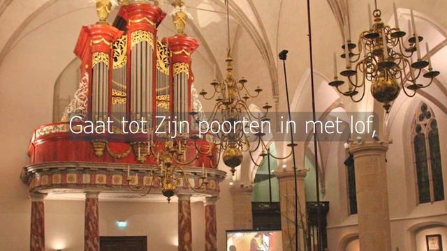 Psalm 100: 1,2,3,4 ~ Grote Kerk Epe ~ Samenzang (lyrics) Church series #4 Organist: Siebe Hendrikse смотреть онлайн