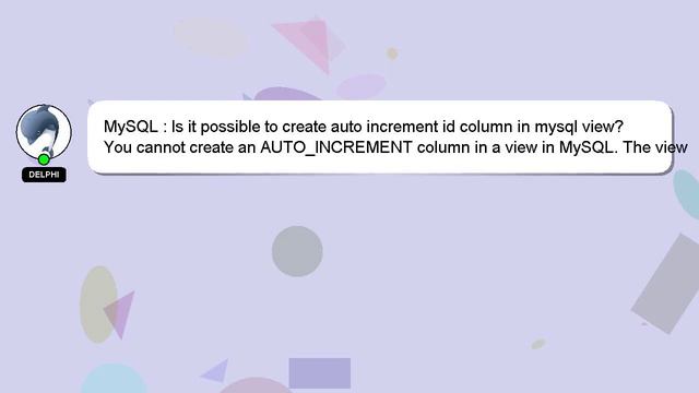MySQL : Is it possible to create auto increment id column in mysql view? смотреть онлайн