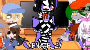 реакция фнаф 9 на фнаф 1.2.3(1/4)