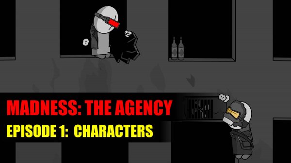 MADNESS: AGENCY [Ep1]: Characters