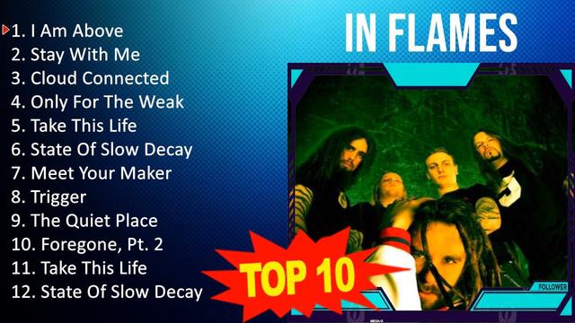 I N F L A M E S 2023 MIX - Top 10 Best Songs - Greatest Hits - Full Album