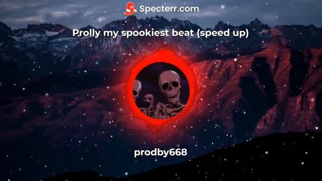 prodby668 - Prolly my spookiest beat (speed up) смотреть онлайн