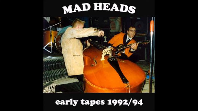 Mad Heads -  Drunk To Much