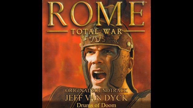 Drums of Doom - Rome Total War Original Soundtrack - Jeff van Dyck смотреть онлайн