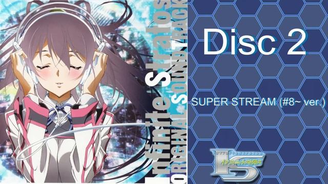 Infinite Stratos OST - SUPER STREAM (#8~ ver.) [Disc 2] смотреть онлайн