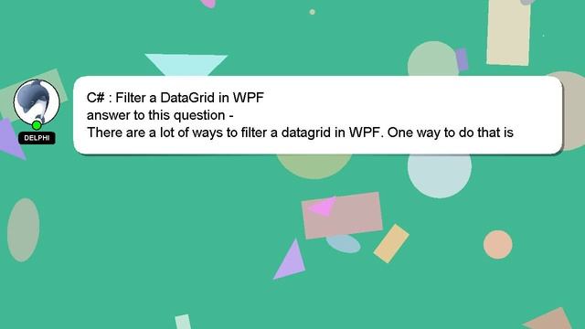 C# : Filter a DataGrid in WPF смотреть онлайн
