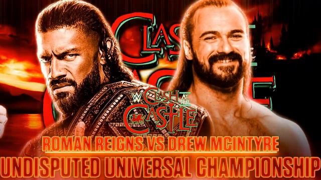 WWE Clash at the Castle 2022 Roman Reigns VS Drew Mcintyre смотреть онлайн