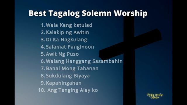 Best Tagalog Solemn Worship (Tagalog Worship) смотреть онлайн