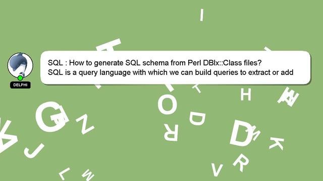 SQL : How to generate SQL schema from Perl DBIx::Class files? смотреть онлайн