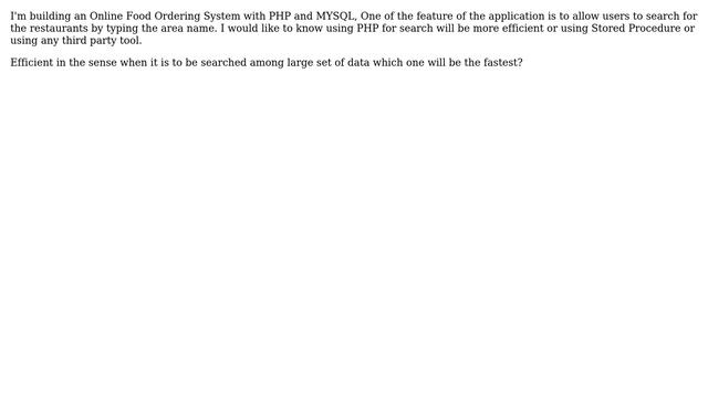 Software Engineering: Implementing search over large data set, PHP or Mysql stored procedure? смотреть онлайн