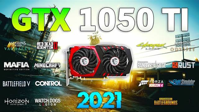GTX 1050 Ti Test In 15 Games 2021