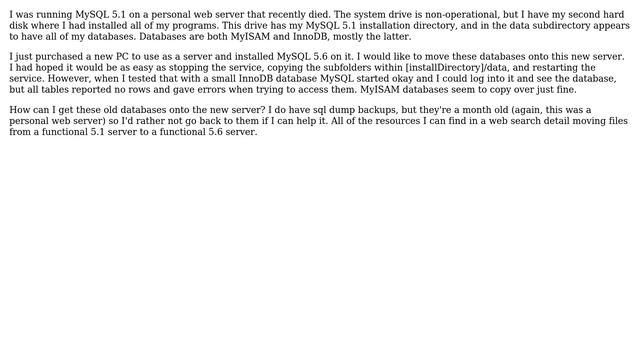 Databases: How do I add databases from a crashed MySQL 5.1 server to a new MySQL 5.6 server? смотреть онлайн
