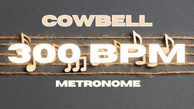 300 BPM - Cowbell Metronome смотреть онлайн