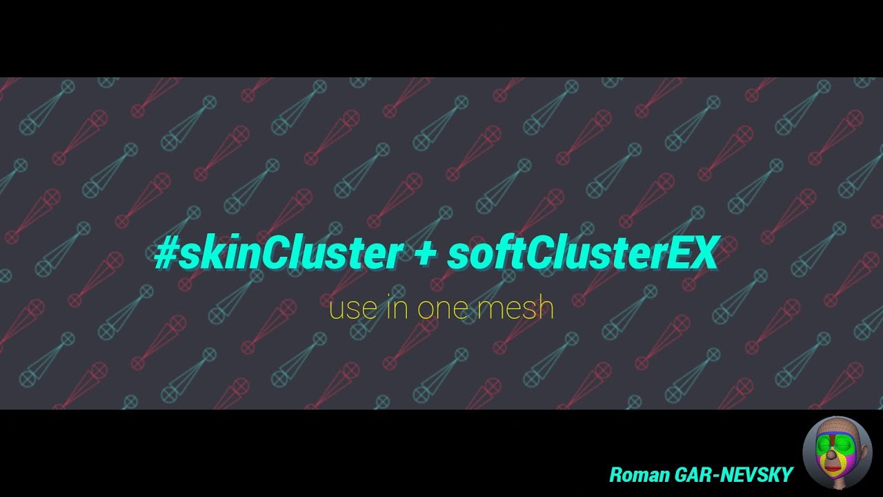 skinCluster + softClusterEX ( use in one mesh).mkv смотреть онлайн