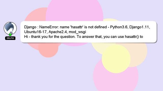 Django : NameError: name 'hasattr' is not defined - Python3.6, Django1.11, Ubuntu16-17, Apache2.4, смотреть онлайн