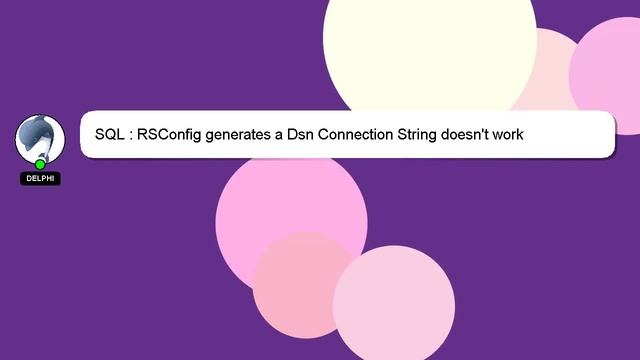 SQL : RSConfig generates a Dsn Connection String doesn't work смотреть онлайн