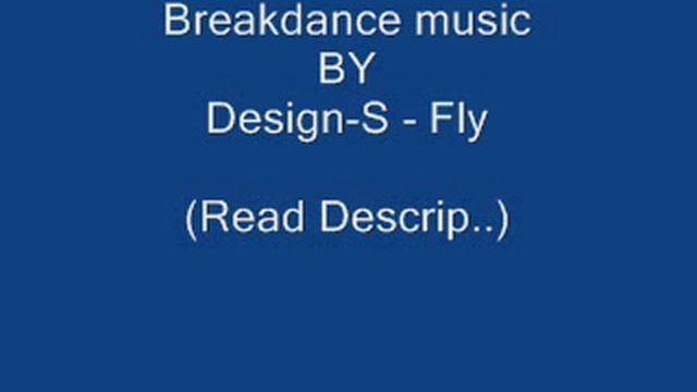 Breakdance Music BY Design-S - Fly