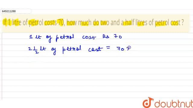 If 1 litre of petrol costs 70, how much do two and a half litres of petrol cost ?\r\n | CLASS 1... смотреть онлайн