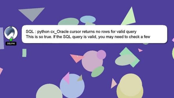 SQL : python cx_Oracle cursor returns no rows for valid query