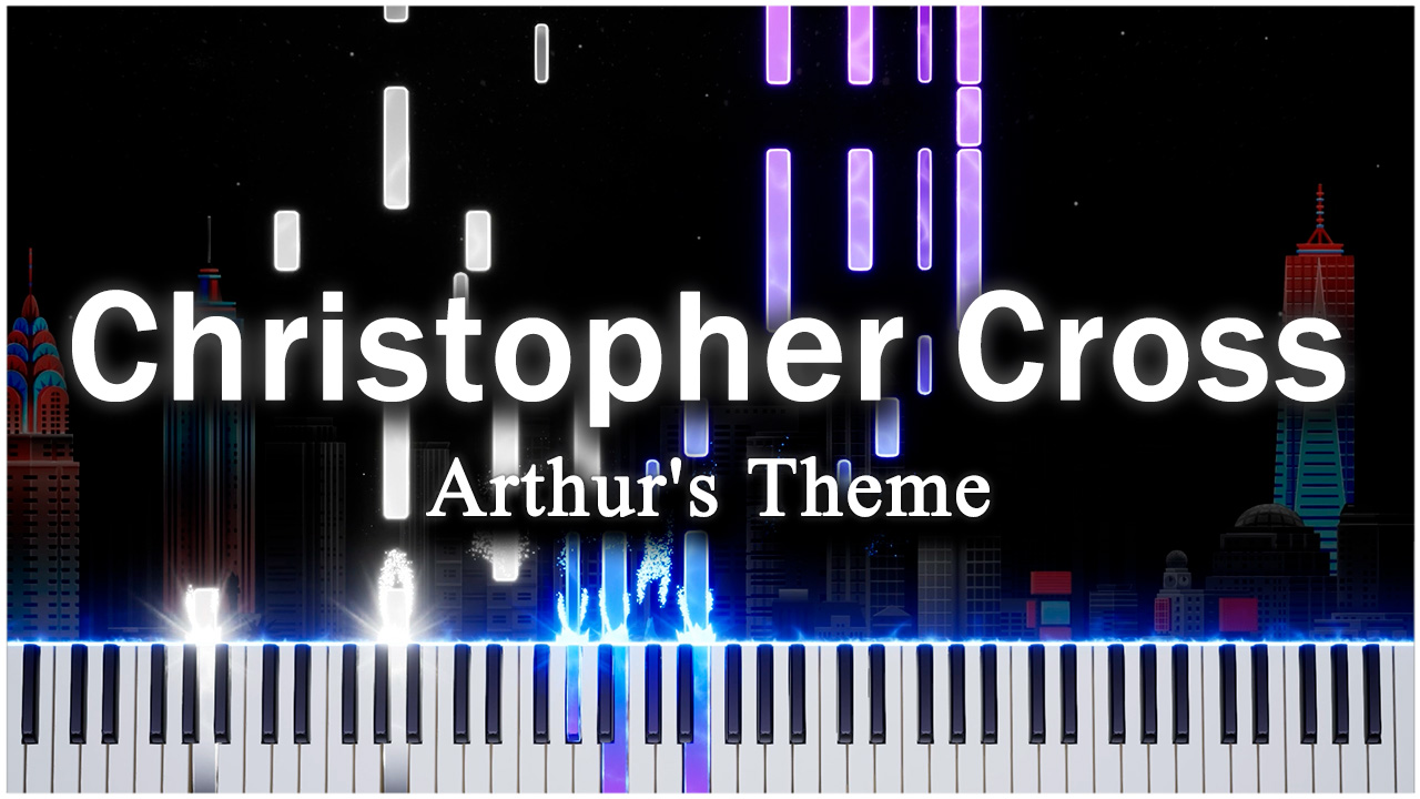 Arthur's Theme (Christopher Cross) 【 КАВЕР НА ПИАНИНО 】 смотреть онлайн
