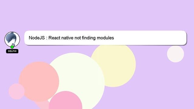 NodeJS : React native not finding modules смотреть онлайн