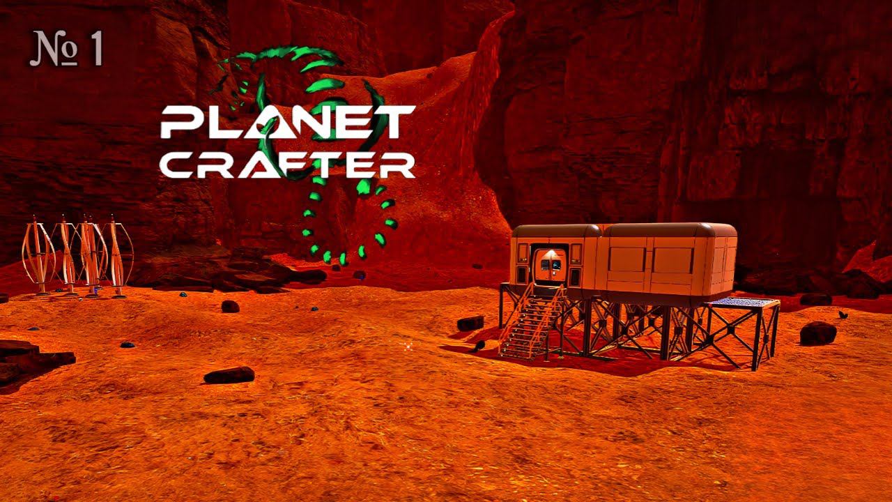 ПЕРВЫЙ ВЗГЛЯД - The Planet Crafter № 1 смотреть онлайн