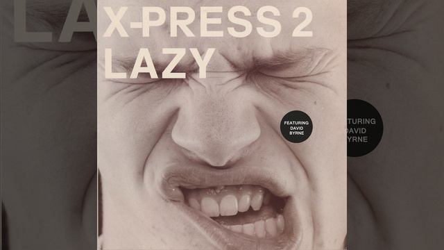 Lazy (feat. David Byrne) (Radio Edit)
