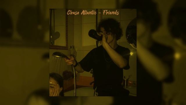 Chase Atlantic - Friends | Sped Up & Reverb | смотреть онлайн