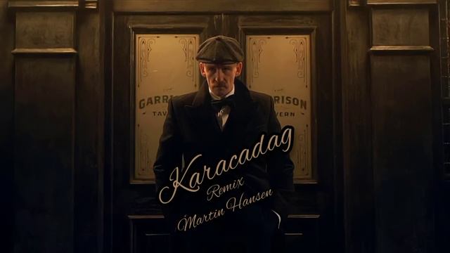 Karabakh Remix Martin Hansen (Karacadag) #peakyblinders