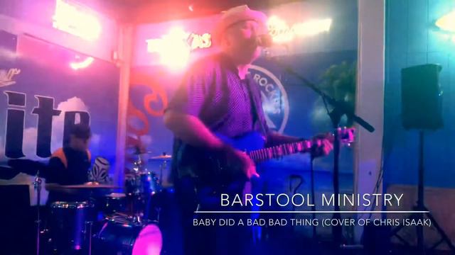 Baby Did a Bad Bad Thing (cover of Chris Isaak by Barstool Ministry LIVE @ the Stingaree) смотреть онлайн