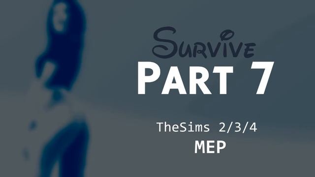 The Sims 2/3/4 Mep -Survive (OPEN) смотреть онлайн