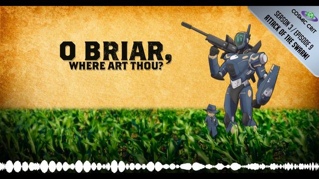 S3 | 125: O Briar, Where Art Thou? | Attack of the Swarm! Adventure Path смотреть онлайн