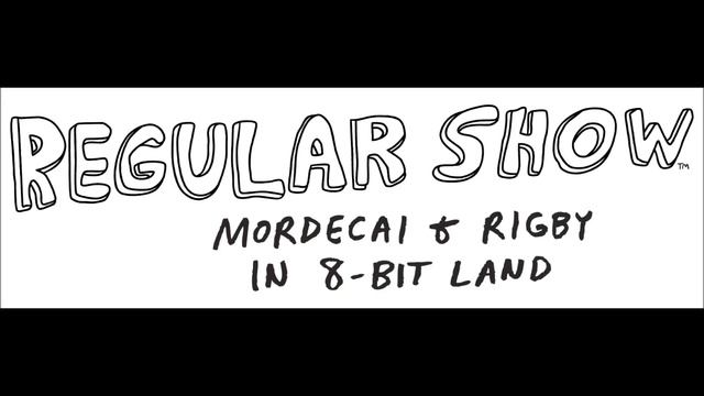 Title Music - Regular Show: Mordecai and Rigby in 8-Bit Land смотреть онлайн