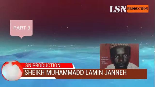Janaba Kuwo Purification part 3 by Sheikh Muhammad Lamin Janneh смотреть онлайн