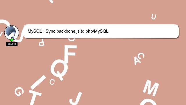 MySQL : Sync backbone.js to php/MySQL смотреть онлайн