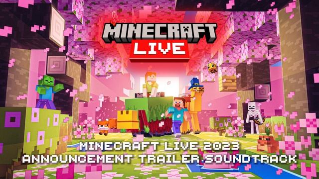 (SOUNDTRACK) Minecraft Live 2023 - Official Announcement Trailer Soundtrack! смотреть онлайн