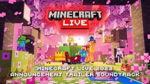 (SOUNDTRACK) Minecraft Live 2023 - Official Announcement Trailer Soundtrack!