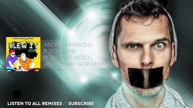 Andrew Parsons & Shwann - Blew It (Jacob van Hage Remix) смотреть онлайн