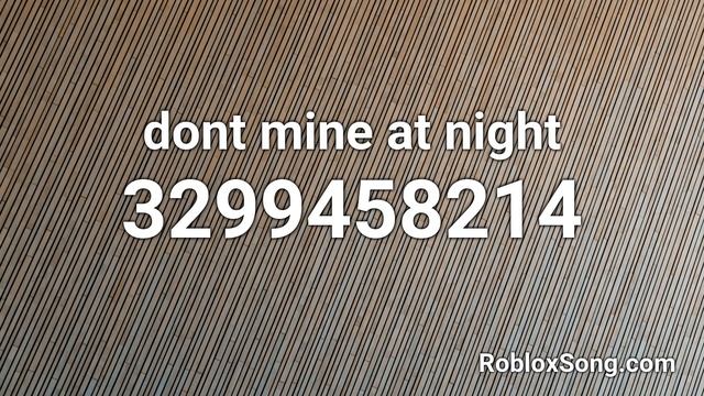 dont mine at night Roblox ID - Roblox Music Code смотреть онлайн