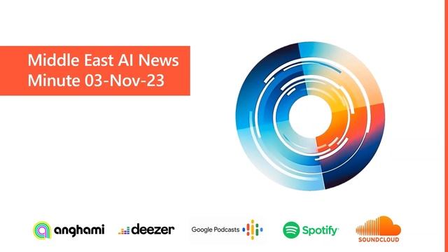 Middle East AI News Minute - 03-Nov-23 смотреть онлайн