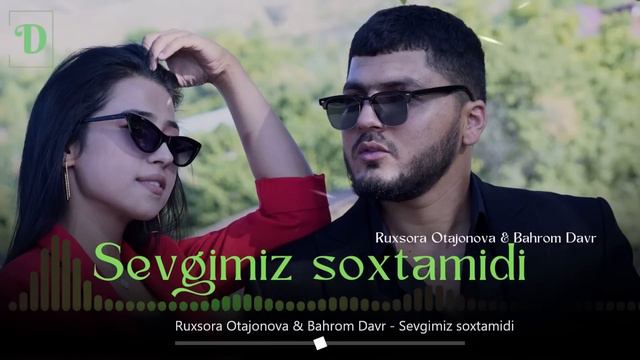 Ruxsora Otajonova & Bahrom Davr - Sevgimiz soxtamidi смотреть онлайн