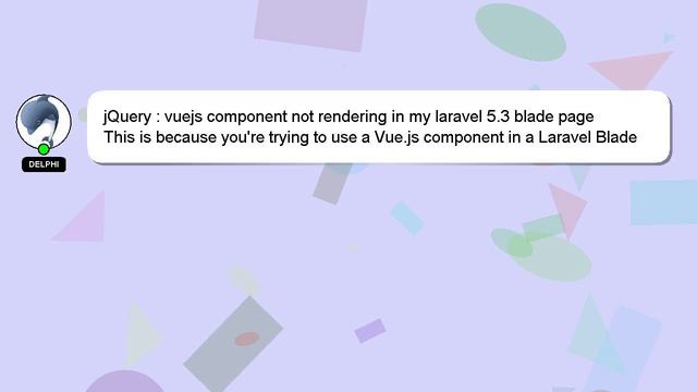 jQuery : vuejs component not rendering in my laravel 5.3 blade page смотреть онлайн