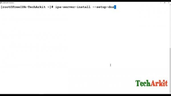 FreeIPA Server Installation and Configuration | Tech Arkit