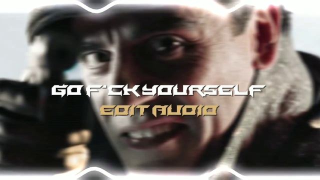 Go F*ck Yourself | Two Feet | edit audio смотреть онлайн