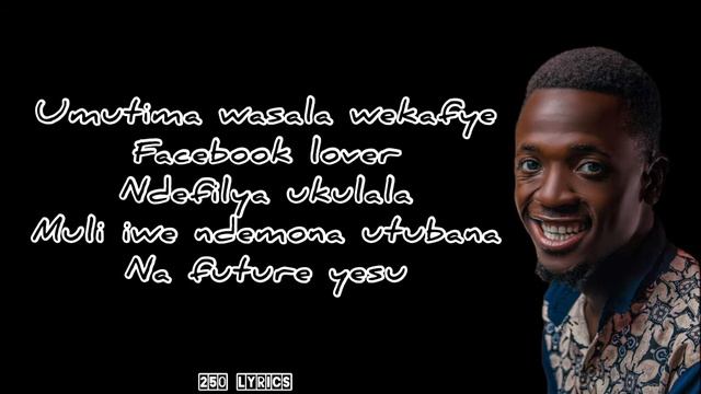 Chile One Mr Zambia - Facebook Lover (lyric video) смотреть онлайн